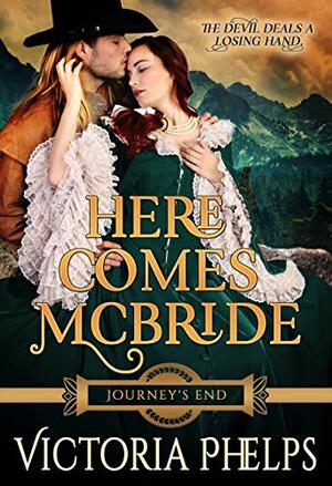Here Comes McBride by Victoria Phelps