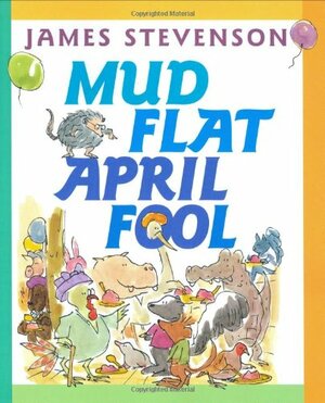 Mud Flat April Fool by James Stevenson