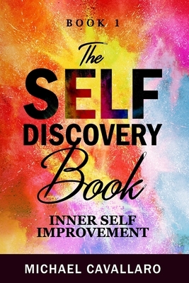 The Self-Discovery Book by Michael Cavallaro