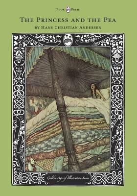 The Princess and the Pea - The Golden Age of Illustration Series by Hans Christian Andersen