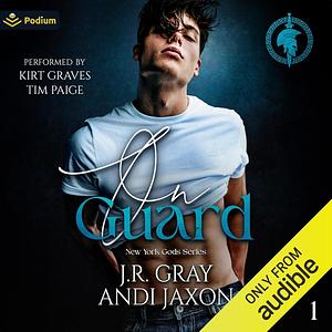 On Guard by Andi Jaxon, J.R. Gray