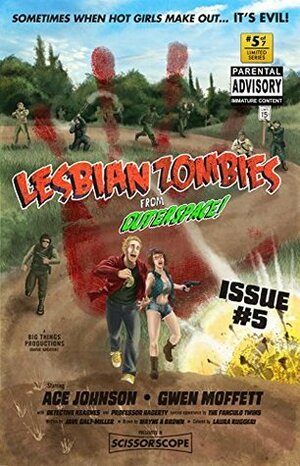 Lesbian Zombies from Outer Space: Issue #5 by Wayne A. Brown, Jave Galt-Miller