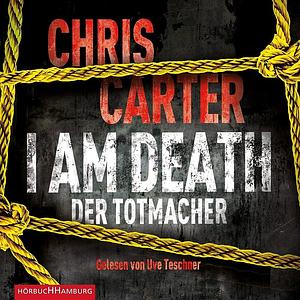 I AM DEATH/DER TOTMACHER - CAR by Chris Carter, Chris Carter