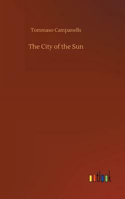 The City of the Sun by Tommaso Campanella