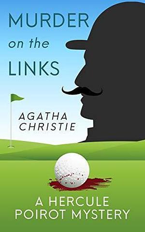 The Murder on the Links by Agatha Christie