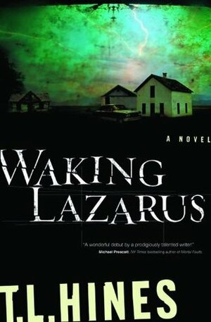 Waking Lazarus by T.L. Hines