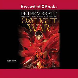 The Daylight War by Peter V. Brett