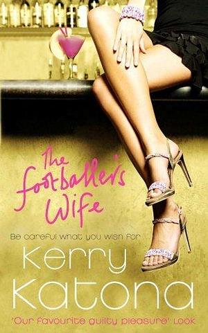 The Footballer's Wife by Kerry Katona (3-Apr-2008) Paperback by Kerry Katona, Kerry Katona