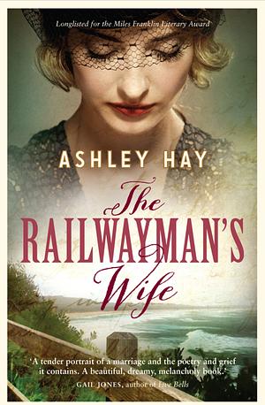 The Railwayman's Wife by Ashley Hay