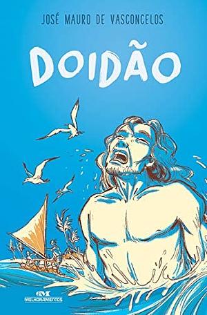 Doidão by Rui de Oliveira, José Mauro de Vasconcelos, Jayme Cortez