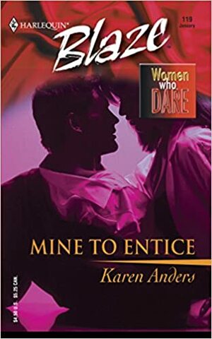 Mine to Entice by Karen Anders