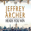 Heads You Win by Jeffrey Archer