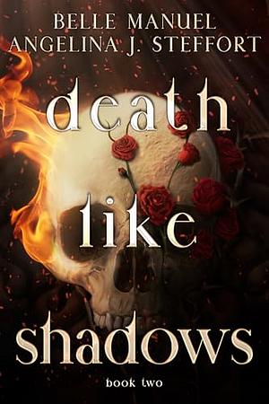 Death Like Shadows by Belle Manuel