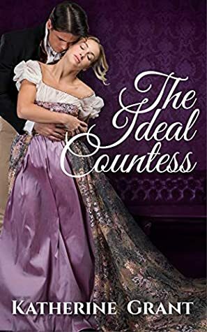 The Ideal Countess by Katherine Grant