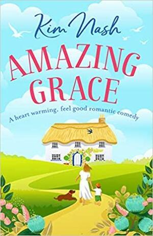 Amazing Grace by Kim Nash