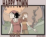Happy Town: Book 1 by Justin Madson