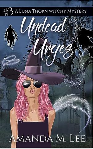 Undead Urges by Amanda M. Lee