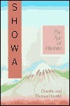 Showa: The Age of Hirohito by Dorothy Hoobler, Thomas Hoobler