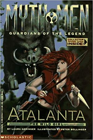Atalanta: The Wild Girl by L.G. Bass, Laura Geringer Bass