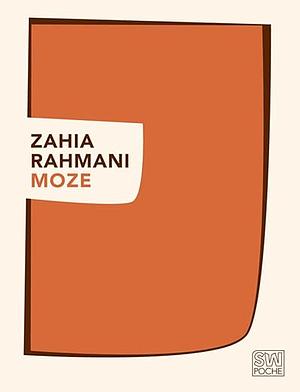 Moze by Zahia Rahmani