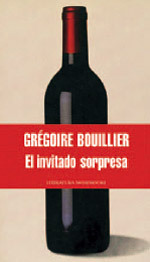 El Invitado Sorpresa by Grégoire Bouillier