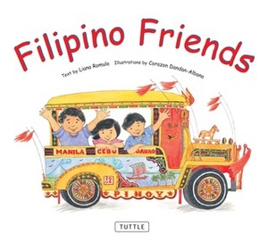 Filipino Friends by Liana Romulo, Corazon Dandan-Albano