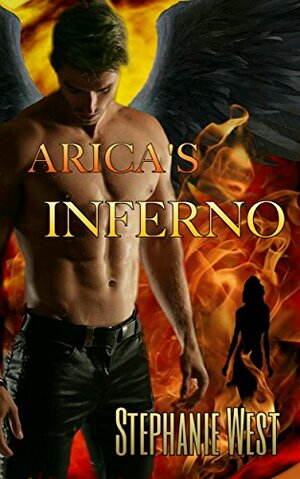 Arica's Inferno by Stephanie West
