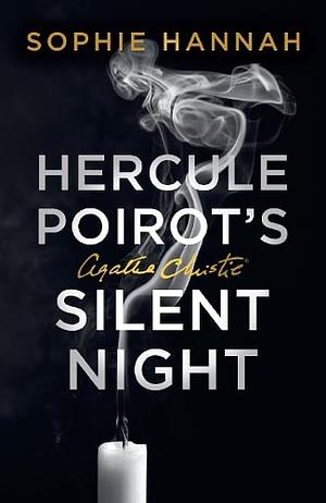 Hercule Poirot's Silent Night: The New Hercule Poirot Mystery by Sophie Hannah