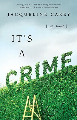 It's a Crime by Jacqueline Carey