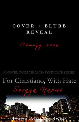 For Christiano, With Hate by Soraya Naomi