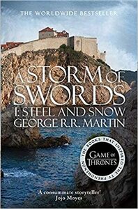 A Storm of Swords: Steel and Snow by George R.R. Martin