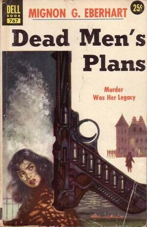 Dead Men's Plans by Mignon G. Eberhart