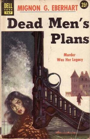 Dead Men's Plans by Mignon G. Eberhart