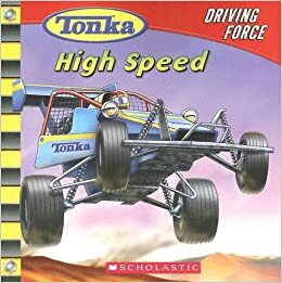 Tonka: Driving Force #2: High Speed by Craig Robert Carey, Isidre Monés