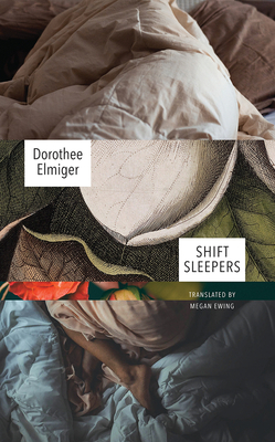 Shift Sleepers by Dorothee Elmiger