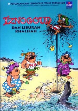 Iznogoud dan LiburanKhalifah by Jean Tabary, René Goscinny