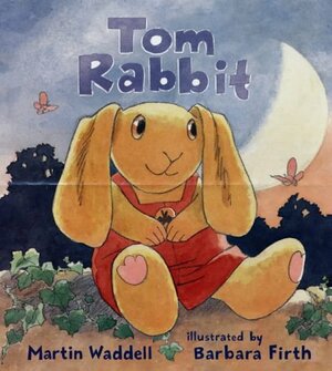 Tom Rabbit by Martin Waddell