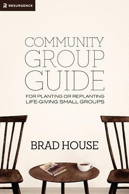 Community Group Guide by Brad House