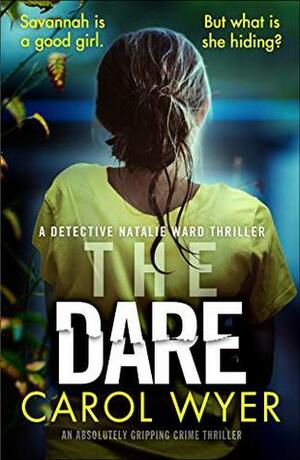 The Dare by Carol Wyer
