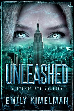 Unleashed by Emily Kimelman