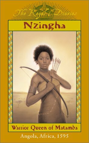 Nzingha: Warrior Queen of Matamba, Angola, Africa, 1595 by Patricia McKissack