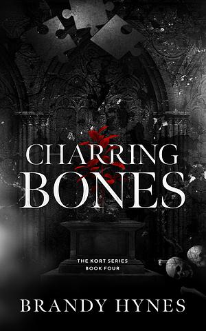 Charring Bones by Brandy Hynes