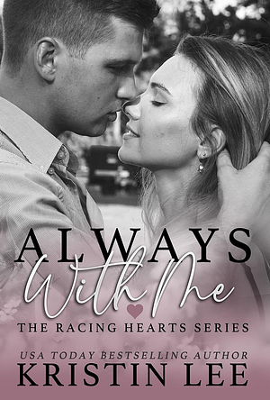Always With Me by Kristin Lee