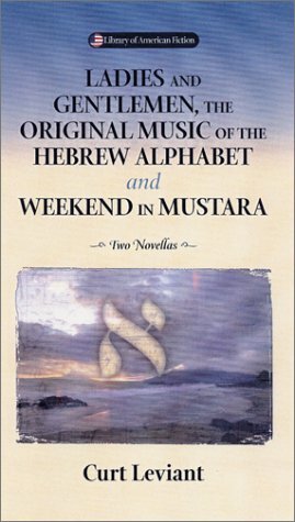 LadiesGentleman, The Original Music: Of The Hebrew Alphabet And Weekend In Mustarra by Curt Leviant