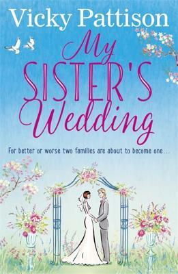 My Sister's Wedding by Vicky Pattison