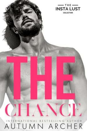 The Chance by Autumn Archer