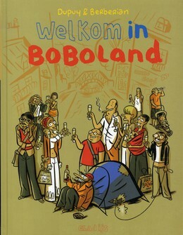 Welkom in Boboland by Philippe Dupuy