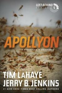 Apollyon: The Destroyer Is Unleashed by Jerry B. Jenkins, Tim LaHaye