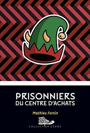 Prisonniers du centre d'achats by Mathieu Fortin