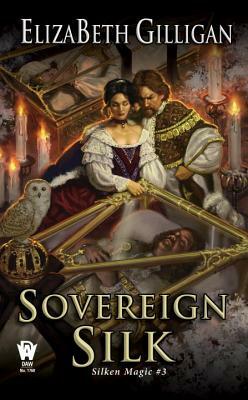 Sovereign Silk by ElizaBeth Gilligan